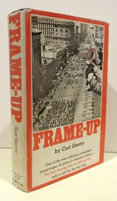 Frame-Up: Tom Mooney Warren Billings. San Francisco Bombing Signed By Billings • $349.95