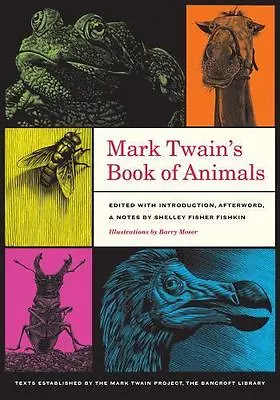 Mark Twain’s Book Of Animals (Jumping Frogs: Undiscovered Rediscovered And Ce • $9.94