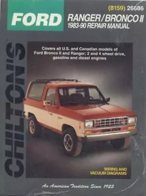 Chilton Total Car Care Repair Manual: Ford Ranger Bronco II 1983-90 • $14