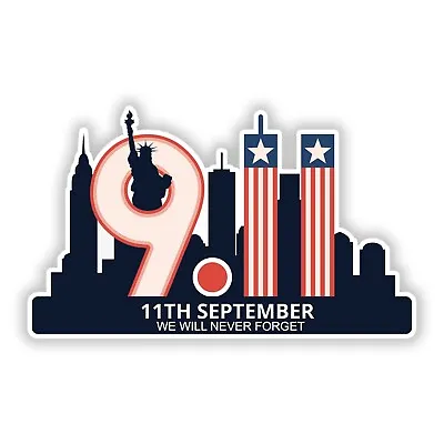 9/11 Memorial Sticker NEVER FORGET 9 11 Decal World Trade Center September 11th • $4.99