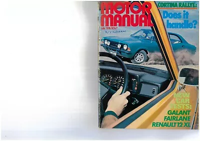 MOTOR MANUAL Car Magazine July 1976 Mitsubishi Galant Fairlane Marquis Ford XL • £3.06