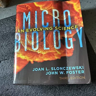 Microbiology : An Evolving Science By John W. Foster And Joan L. Slonczewski... • $31