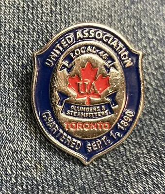 UA PLUMBERS PIPEFITTERS STEAMFITTERS UNION LOCAL Lapel Pin 46 Toronto Canada • $32