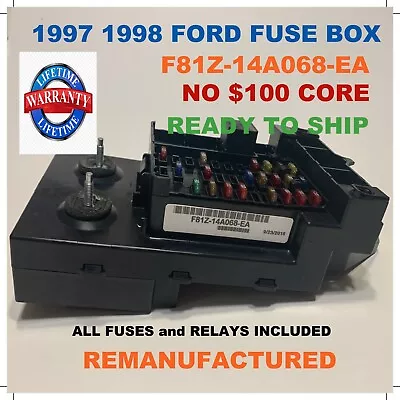 ✔REBUILT✔ F81Z-14A068-EA 1997-1998 Ford F250-F550 Cabin Fuse Box NO CORE CHARGE✔ • $344.99