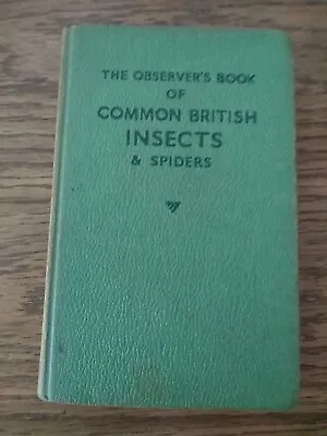 The Observer's Book Of Common British Insects And Spiders. 1956  • £5.50