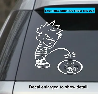 White 5.5  Calvin Peeing On The S.F. 49ers Sticker Decal Window • $3.99