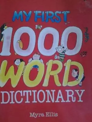 My First 1000 Word Dictionary - Paperback By Ellis Myra - GOOD • $5.18