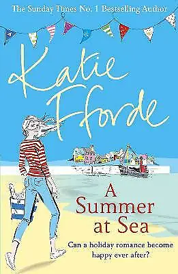 Fforde Katie : A Summer At Sea Value Guaranteed From EBay’s Biggest Seller! • £3.29