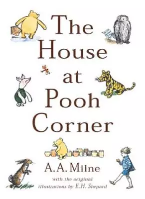 The House At Pooh Corner (Winnie-the-Pooh)A. A. Milne E. H.  .9780749707118 • £2.23