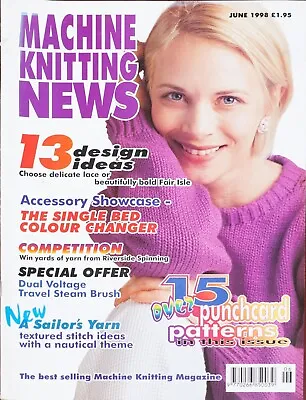Machine Knitting News Pattern Magazine June 1998  Ladies Mens Nautical Fair Isle • £6.99