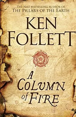 A Column Of Fire (The Kingsbridge Novels) Follett Ken Used; Good Book • £3.36