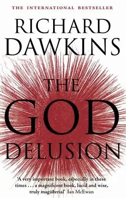 The God Delusion. Richard Dawkins By Dawkins Richard • $5.28