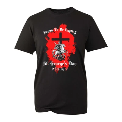 £8.99 • Buy St. George's Day T-Shirt Proud To Be English The Feast Day Of Saint Christians