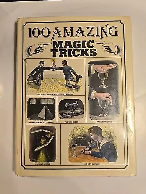 100 Amazing Magic Tricks Hardback Book 1977 Vintage • $10