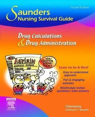 Saunders Nursing Survival Guide: Drug Calculations And Drug Administration • $5.11