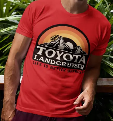 Toyota Landcruiser T-SHIRT S-3XL Life Is Better Off Road Graphic Logo GIFT TEE • $20