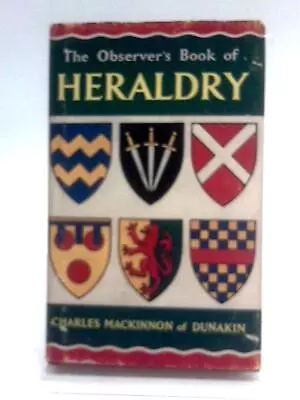 The Observer's Book Of Heraldry (Charles MacKinnon - 1966) (ID:57319) • £7.53