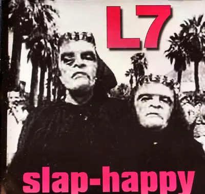L7 - Slap-Happy  - CD VG • £48.88