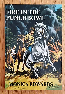 £15 • Buy Fire In The Punchbowl – Monica Edwards – GGB **RARE**