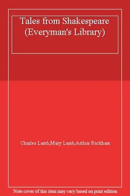 Tales From Shakespeare (Everyman's Library) By Charles LambMary LambArthur Ra • £2.39