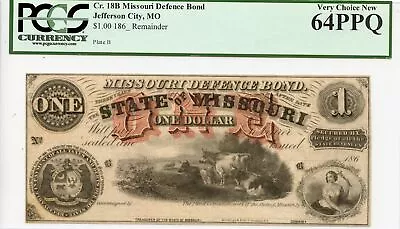 Missouri Defence Bond $1 CR18B PCGS CU 64 PPQ • $197.99