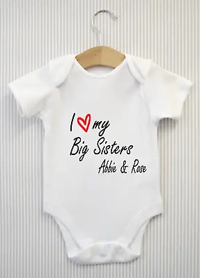 Personalised I Love My Big Sisters Baby Grow Bodysuit Babygrow Vest Shower Gift • £4.98