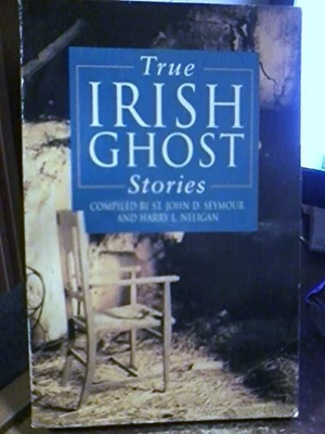 £2.35 • Buy True Irish Ghost Stories By John D Seymour Book The Cheap Fast Free Post