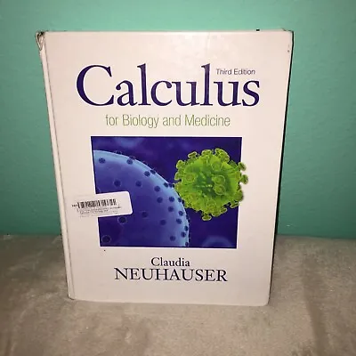 $65 • Buy Calculus For Biology And Medicine Neuhauser 3rd Edition 