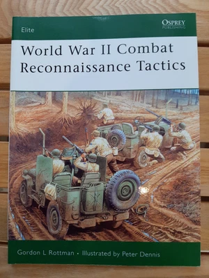 £7.26 • Buy Osprey Elite 156: World War II Combat Reconnaissance Tactics