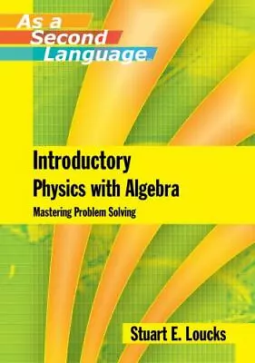 Introductory Physics With Algebra As A Second Language: Mastering Problem-Solv.. • $9.49