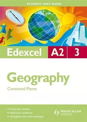 Edexcel A2 Geography: Unit 3: Contested Planet (St... By Dunn Cameron Paperback • £3.49