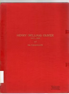 Henry (William) Oliver 1807-1888 Ancestry And Descendants • £60.28