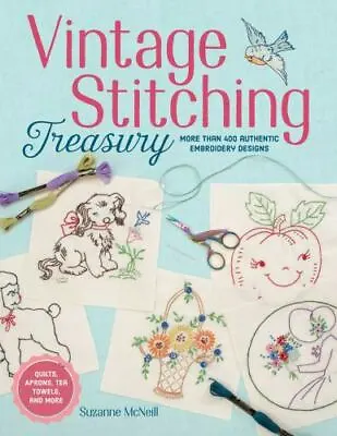 Vintage Stitching Treasury: More Than 400 Authentic Embroidery Designs [Design O • $9.84