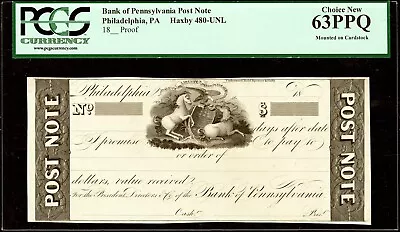 1800’s PA Philadelphia Bank Of Pennsylvania Post Note PCGS Choice 63PPQ Proof • $292.50