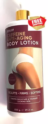 Skin Lab Caffeine Anti-aging BODY Lotion  Sculpts ~ Firms ~ Softens 29.3 Fl Oz • $27.85