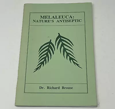 1993 Melaleuca Nature's Antiseptic Book Booklet Dr. Richard Brouse • $9.92