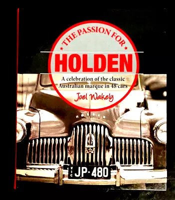 The Passion For Holden: A Celebration Of The Classic Australian Marque 48 Cars • $38.60