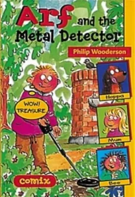 Arf And The Metal Detector (Comix) By Wooderson Philip Paperback Book The Cheap • £10