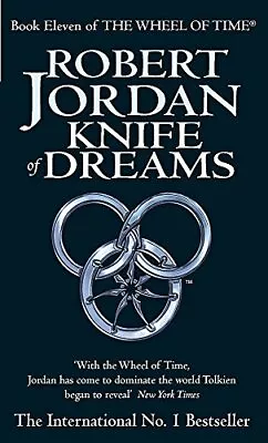 Knife Of Dreams: Book 11 Of The Wheel Of Time: 1... By Jordan Robert 1841492280 • $18.65