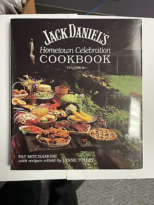 Jack Daniels Cookbook Hometown Celebrations Vol II 1990 By Mitchamore  1st Ed • $25.27