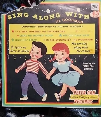  Peter Pan Records SING ALONG WITH AL GOODMAN 45/507 45 Rpm 1959 Vintage Vinyl  • $5.99