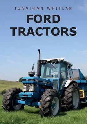 Ford Tractors Paperback By Whitlam Jonathan Like New Used Free P&P In The UK • £12.83