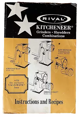 Rival Kitcheneer Instructions Recipe Book Vac-o-matic Grinders Shredder Vintage • $8.95