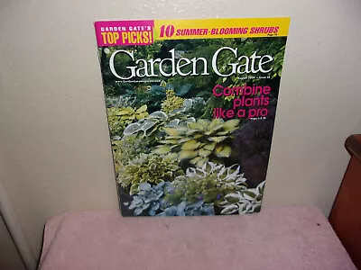 Garden Gate Magazine. ...combine Plants Like A Pro ...august 2004 • $12.79
