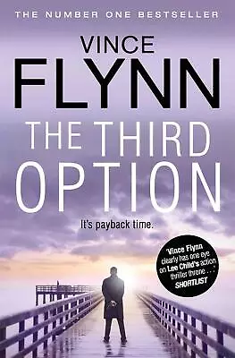 The Third Option: 4 (The Mitch Rapp Series) By Vince Flynn NEW Paperback • $15.60