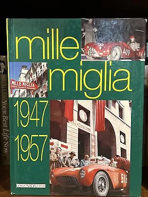 Mille Miglia 1947-1957 Giorgio Nada Editore Vintage Racing History Hardcover • $39.97