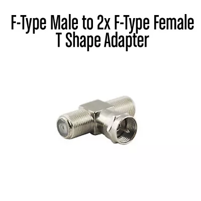 T16 F-Type Male To 2x F-Type Female T Shaped Adapter Antenna Connector - TV  • $24.95