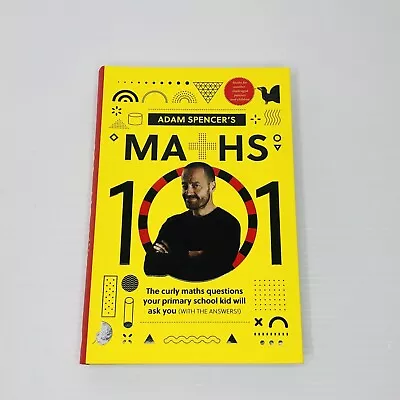 Adam Spencer's Maths 101 By Adam Spencer Paperback 2021 Mathematics Help Kids • $22