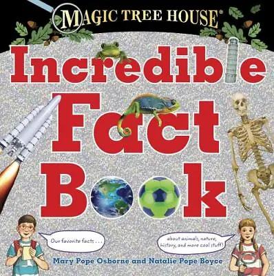 Magic Tree House Incredible Fact Book: Our Favorite Facts About Animals Nature • $5.15