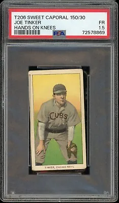 1909-11 T206 Sweet Caporal 150/30 Baseball Joe Tinker Hands On Knees PSA 1.5 • $250